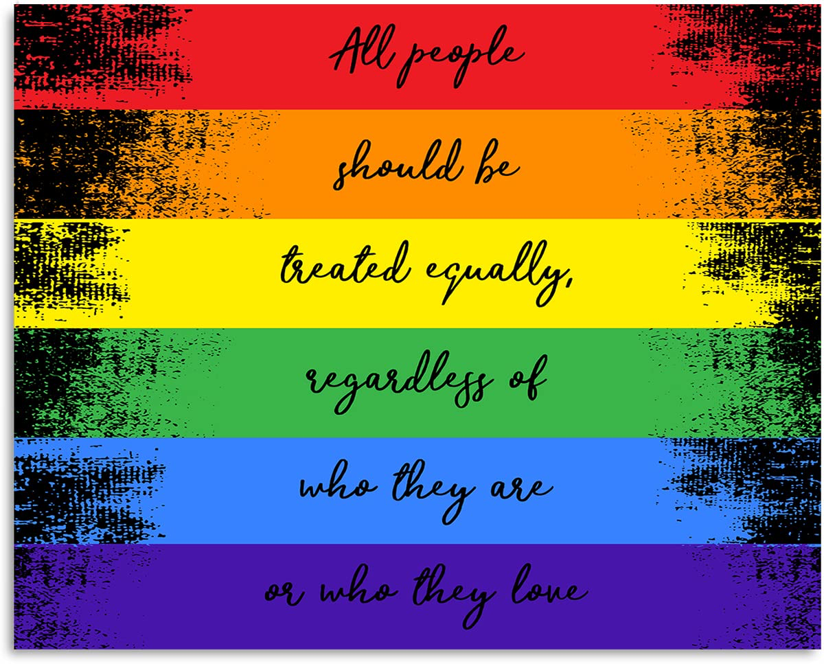 All people should be treated equally, regardless of who they are or who they love